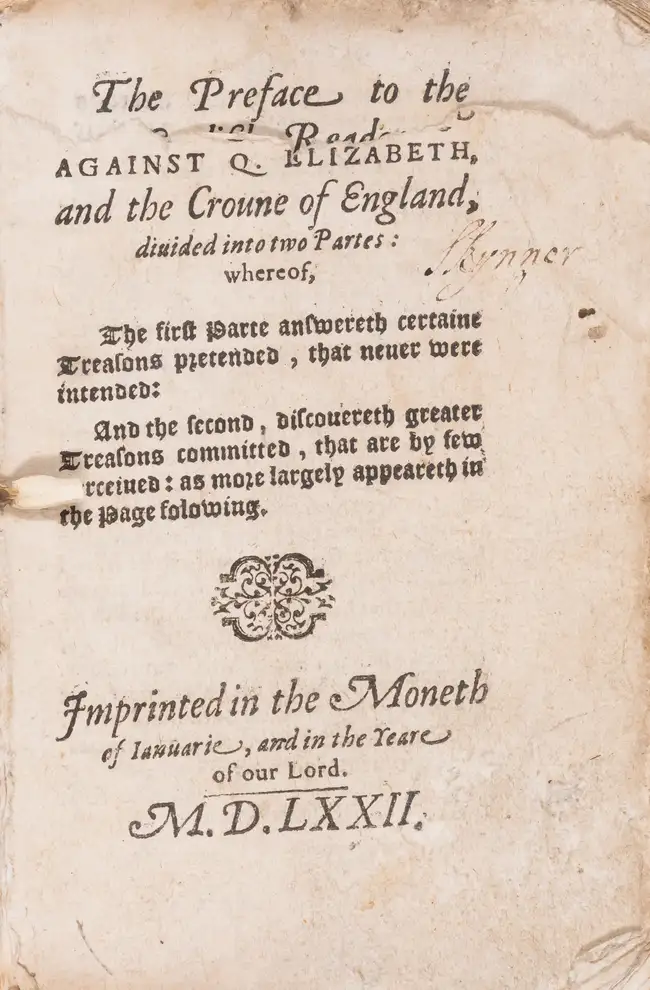 64 [Leslie (John)] [A Treatise of Treasons] against Q. Elizabeth, and the Croune of England, [Louvain], [by J. Fowler] in the Moneth of Ianuarie, 1572.