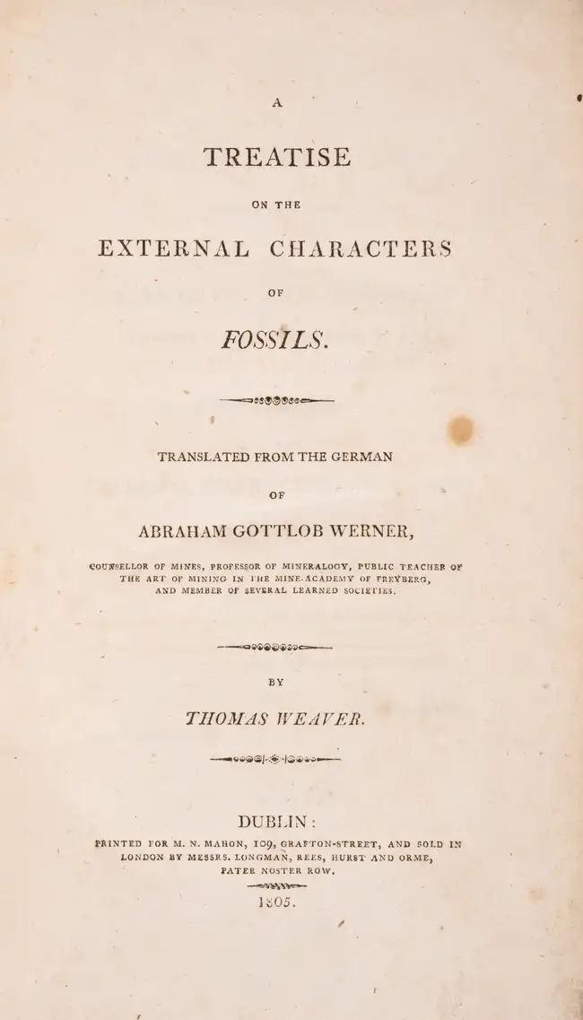 210 Geology.- Werner (Abraham Gottlob) A Treatise on the External Characters of Fossils, translated by Thomas Weaver, first edition in English, Dublin, fo...