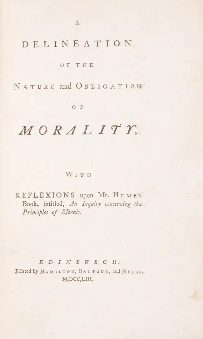 82 [Balfour (James)] A Delineation of the Nature and Obligation of Morality, first edition, Edinburgh, by Hamilton, Balfour, and Neill, 1753.