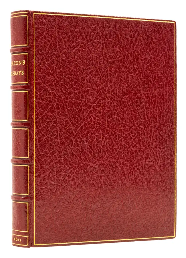67 Bacon (Sir Francis) The Essayes or Counsels, Civill and Morall, Printed by John Haviland for Hanna Barret, and Richard Whitaker, 1625.