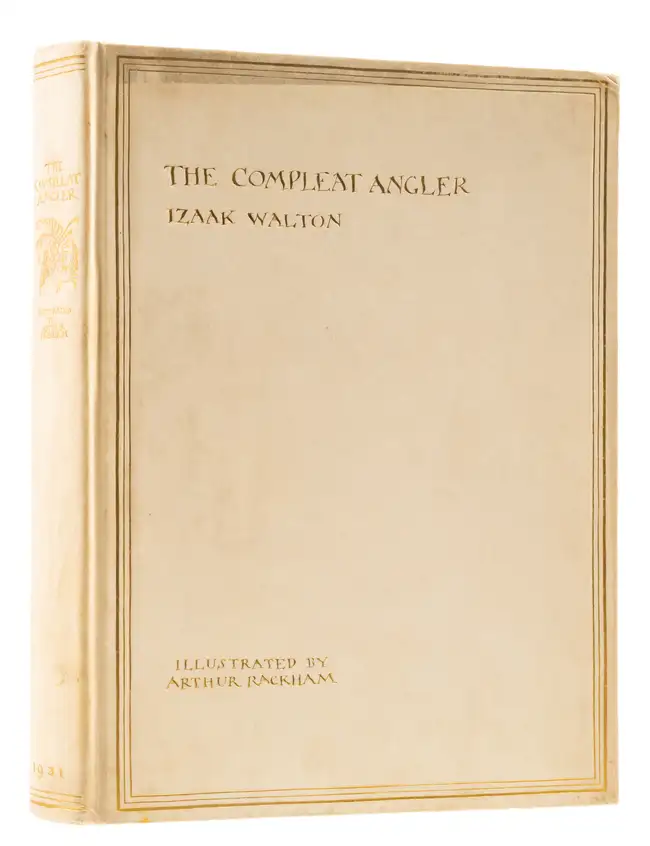 181 Rackham (Arthur).- Walton (Izaak) The Compleat Angler, one of 775 copies signed by Arthur Rackham, 1931.