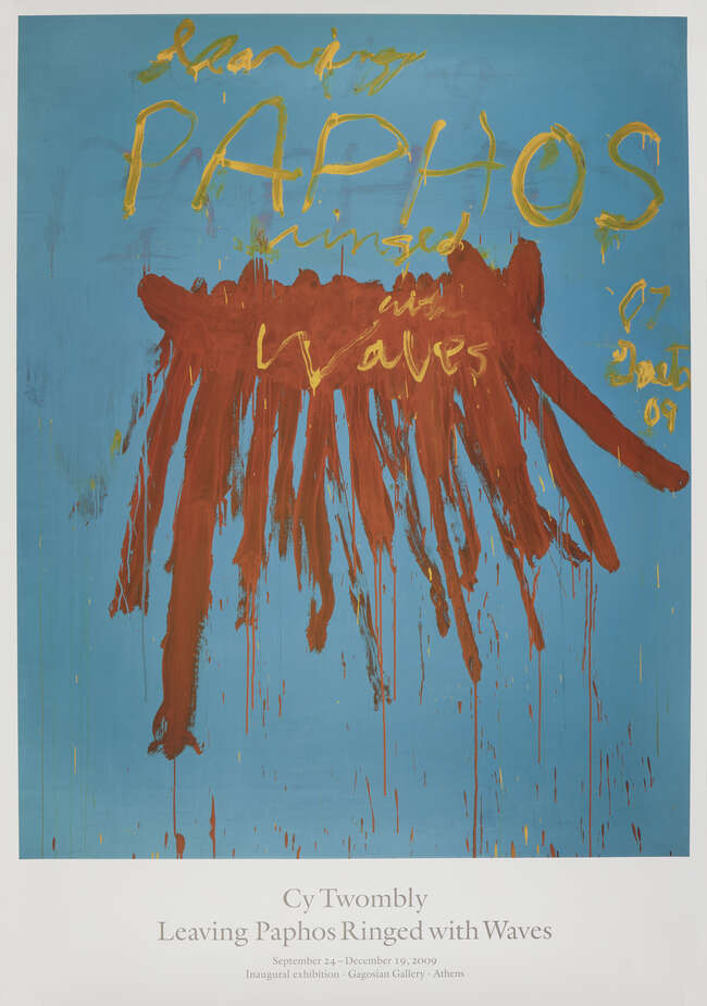 Cy Twombly, American 1928-2011, four posters advertising exhibitions at the Gagosian...