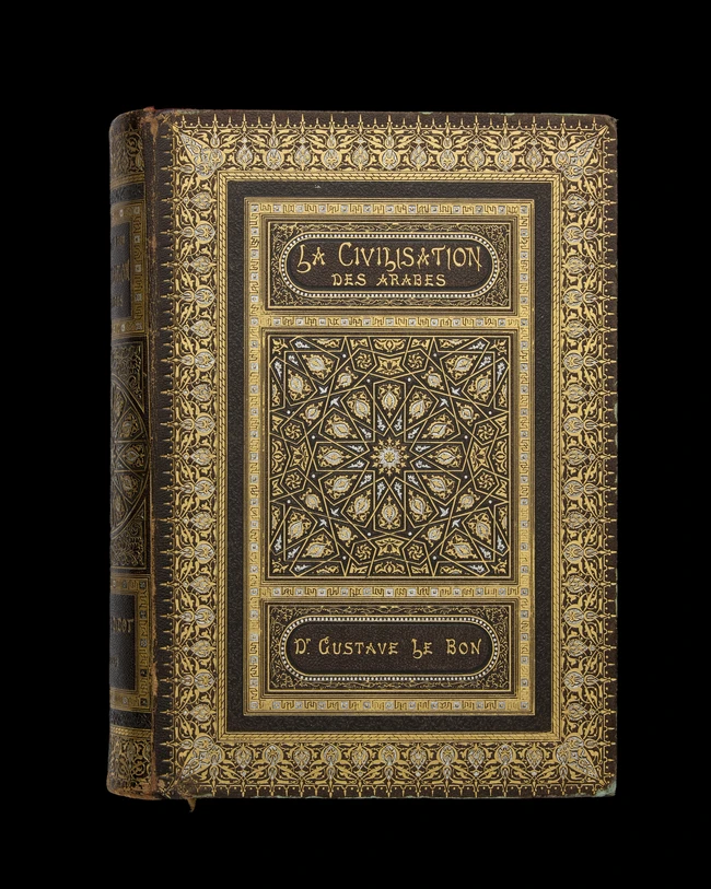 Le Bon, Gustave, Dr., La Civilisation des Arabes, Ouvrage illustré de 10 chromolithographies,...
