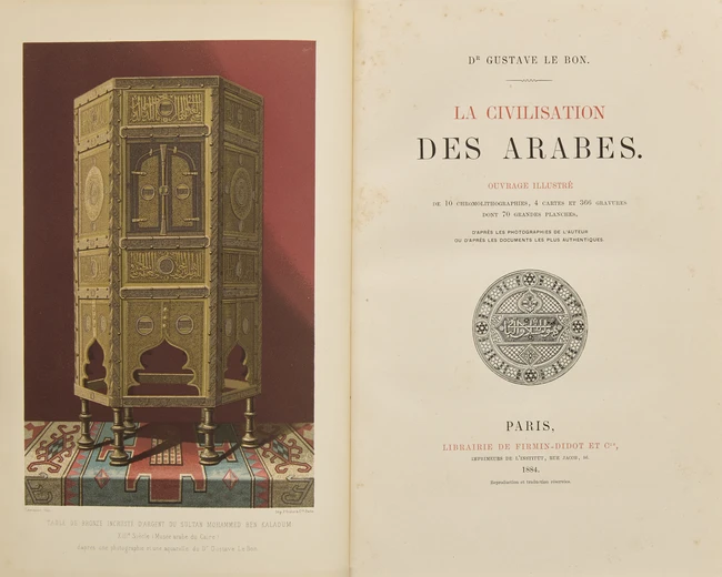 Le Bon, Gustave, Dr., La Civilisation des Arabes, Ouvrage illustré de 10 chromolithographies,...