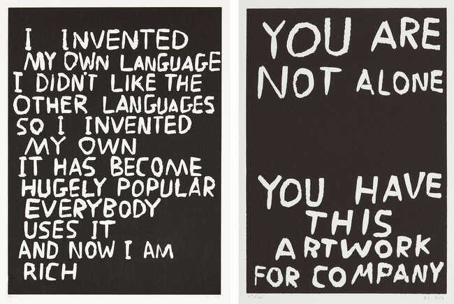 
	
		David Shrigley OBE,
		British b.1968-
		 
		Untitled & You Are Not Alone, 2014;
		 
		