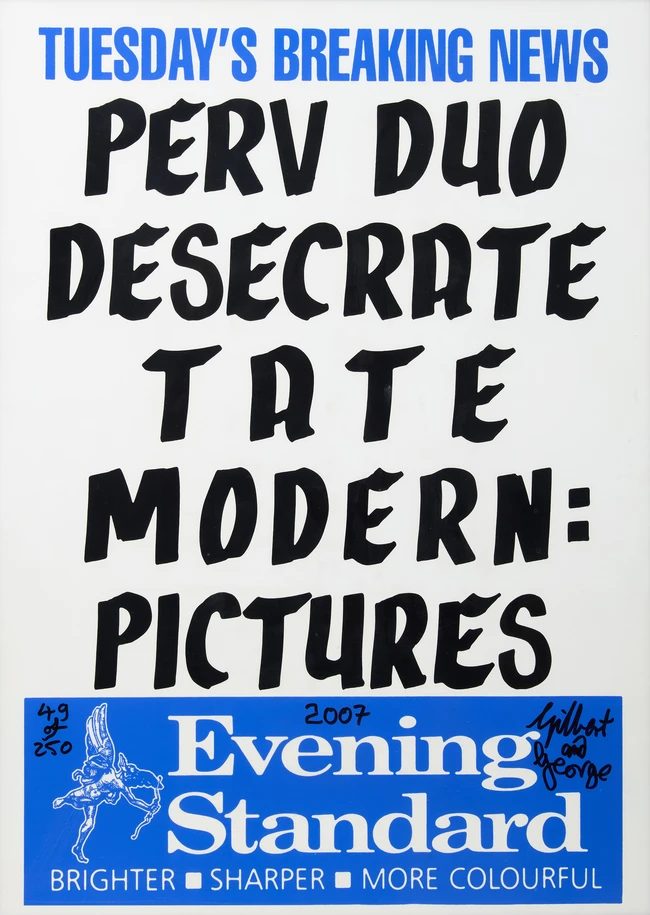 Gilbert and George, British b.1943 & 1942- Perv Duo Desecrate Tate Modern: Pictures, 2007; 