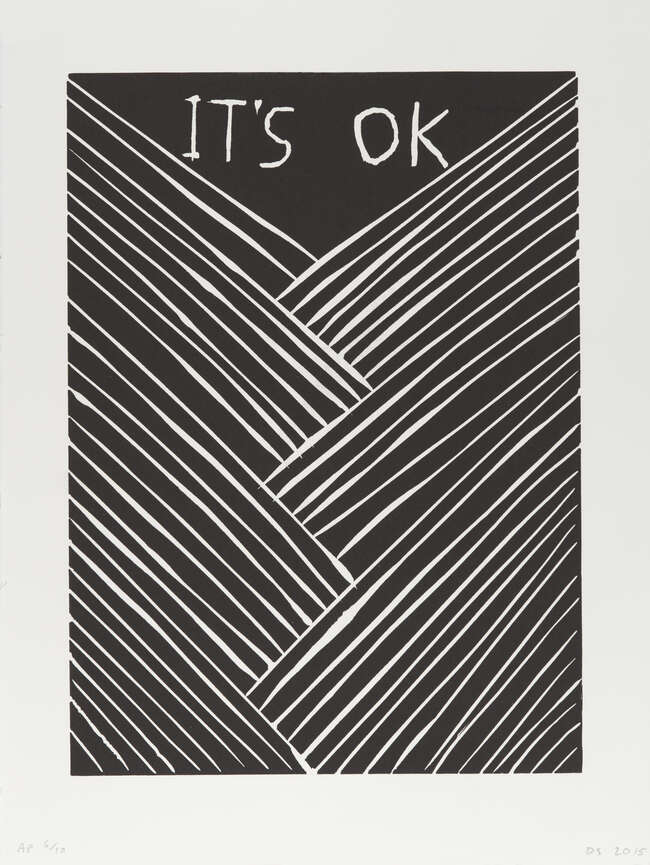 
	
		David Shrigley OBE, 
		British b.1968-
		 
		It&#39;s OK, 2015;
		 
		linocut on Somerset...