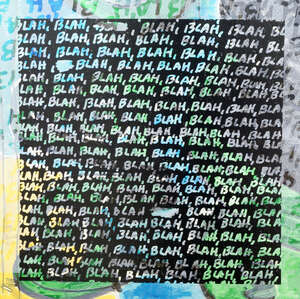 
	
		Mel Bochner, 
		American b.1940-
		 
		Blah, Blah, Blah + Background Noise, 2012;
		 
		
