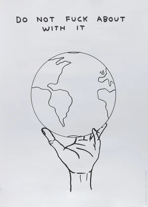 David Shrigley, British, b.1968
Do not f*ck about with it, 2020;
offset mon...