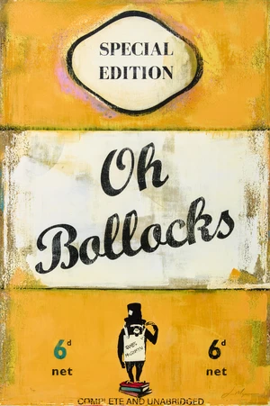 James McQueen,&nbsp;British b.1977-&nbsp;&nbsp;Oh Bollocks, 2024;&nbsp;screenprint on wove paper,&nbsp;signed in pen,...