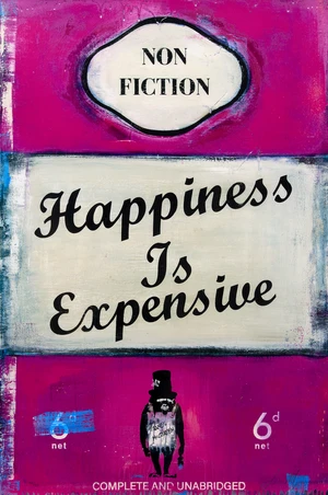 James McQueen,&nbsp;British, b.1977-&nbsp;Happiness is expensive, 2022;&nbsp;mixed media on heavy wove paper,&nbsp;