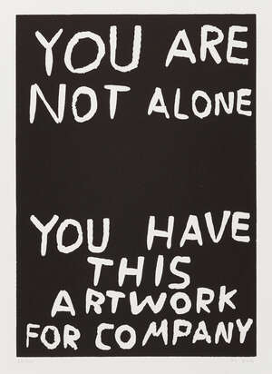 
	
		David Shrigley, 
		British b.1968- 
		 
		You are not alone & Untitled, 2014; 
		 
		two...