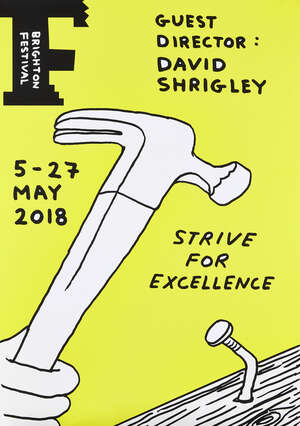 
	
		David Shrigley OBE, 
		British b.1968- 
		 
		Strive for Excellence, 2020; 
		 
		