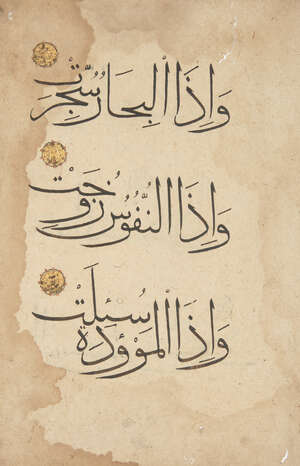 A folio from a Qur'an, Anatolia or Central Asia, 14th century, Arabic manuscript on paper, Quran LXXXI (sura al-takwir), vv.4-8, with 3ll. of bold black Ra