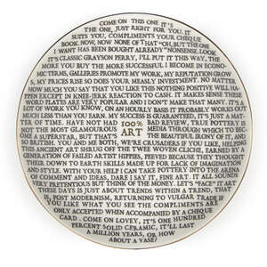 
	
		Grayson Perry CBE RA, 
		British b.1960- 
		 
		100% Art Plate, A Small Investment,...