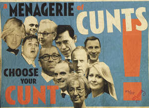 
	
		Billy Childish,
		British b.1959-
		 
		A Menagerie of C*nts, 2019;
		 
		digital print...