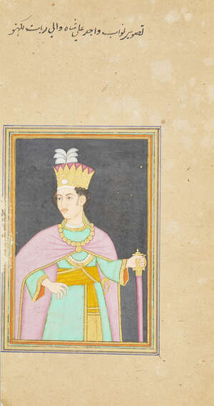 
	
		A portrait of Nawab Wajid Ali Shah, the last Nawab of Oudh, Lucknow, circa 1850, opaque...