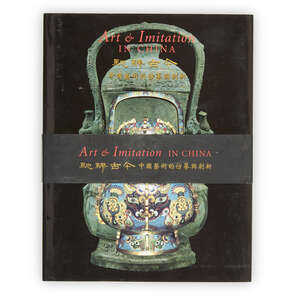 Oriental Ceramic Society of Hong Kong exhibition catalogue:
Art & Imitation in China, 2006,...