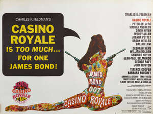 
	
		James Bond, Casino Royale (1967), a film poster poster, 76 x 101.5cm, together with a...