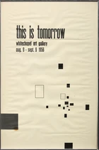 Adrian Heath, British, 1920-1992, This is tomorrow, 1956; monochrome screenprint for Whitechapel...