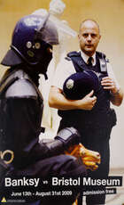 
	
		Banksy, 
		British 1974- 
		 
		Banksy vs. Bristol Museum, 2009; 
		 
		posters,...