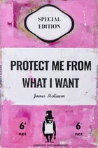 James McQueen, British b.1977- Protect me from what I want, 2024; screenprint on wove paper, 