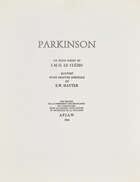 
	
		Stanley William Hayter CBE,
		British 1901-1988-
		 
		Parkinson [Black & Moorhead...
