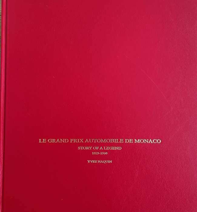 'Le Grand Prix Automobile De Monaco' by Yves Naquin (LE No. -Sold