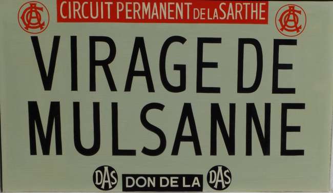 Full-sized Replica of the Le Mans Roadside Sign 'Mulsanne Co-Auction Lot