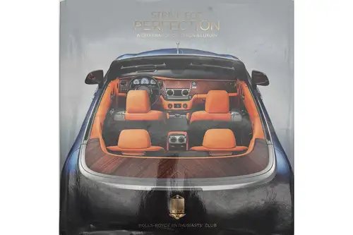 Strive for Perfection: A Celebration of Design and Luxury Rolls-Royce Book