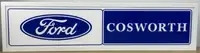New Metal-Framed LED Illuminated 'Ford Cosworth' Sign-Sold
