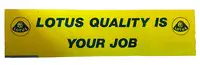 A Large 'Lotus Quality is Your Job' Vinyl Covered Aluminium -For Sale