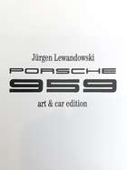 Porsche 959  by Jürgen Lewandowski 'Art & Car' Limited Editi-Auction Lot