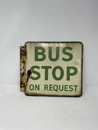 Bus Stop Signs from the 1st Quarter of the 20th Century-Sold