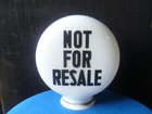 'Not For Resale' Original Glass Petrol Pump Globe-Auction Lot